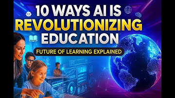 10 Ways AI Is Revolutionizing Education | Future of Learning Explained