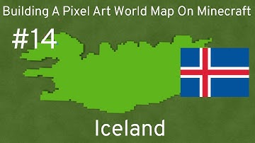 Building A Pixel Art World Map On Minecraft - Episode 14 [Iceland]
