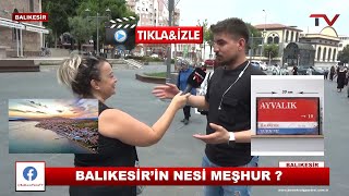 Balikesi̇ri̇n Nesi̇ Meşhur ?