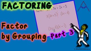 Factoring Polynomials #6 Grouping Part 3 of 3