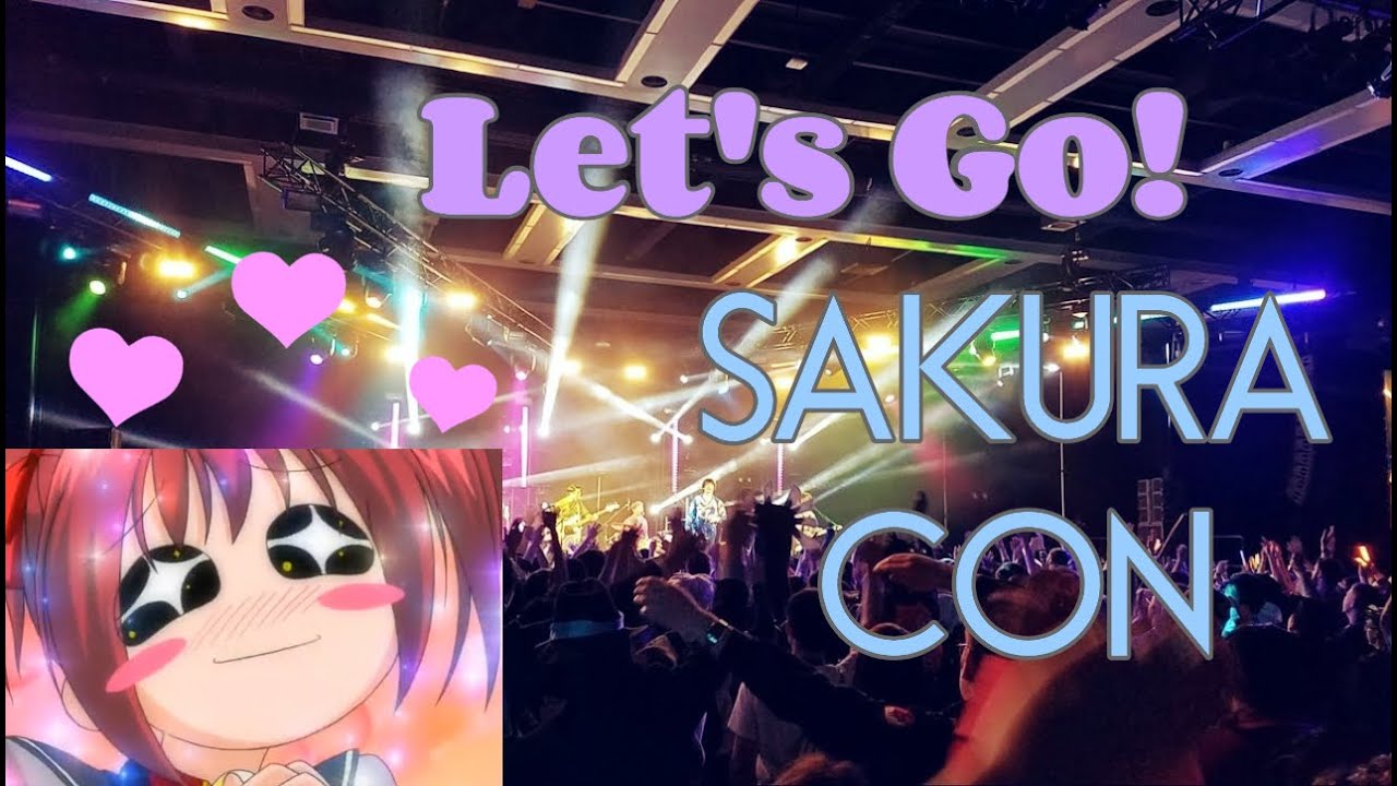 Let's GO! Sakura Con tips to have a great time! YouTube