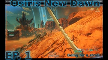 Osiris New Dawn Season 2  Ep.1  Going for a Stroll
