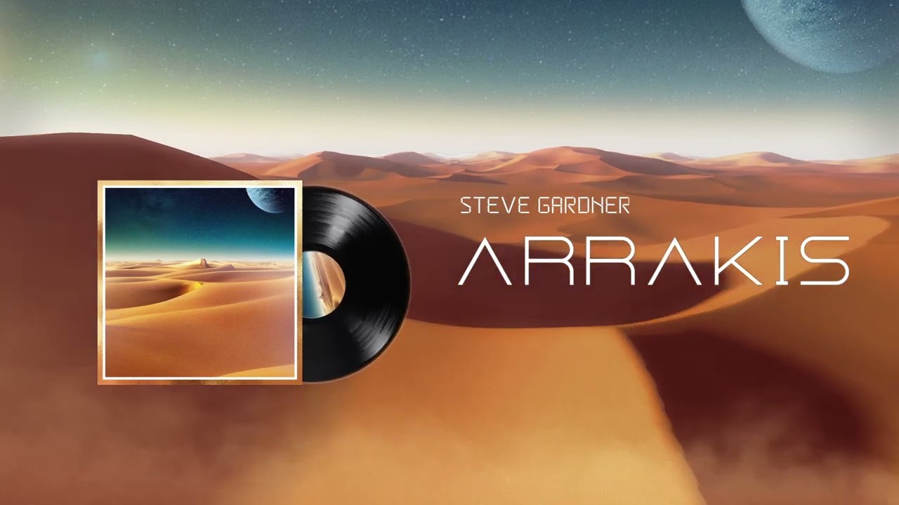 Watch Arrakis by Steve Gardner | Space Orchestral on YouTube Watch Arrakis by Steve Gardner | Space Orchestral on YouTube