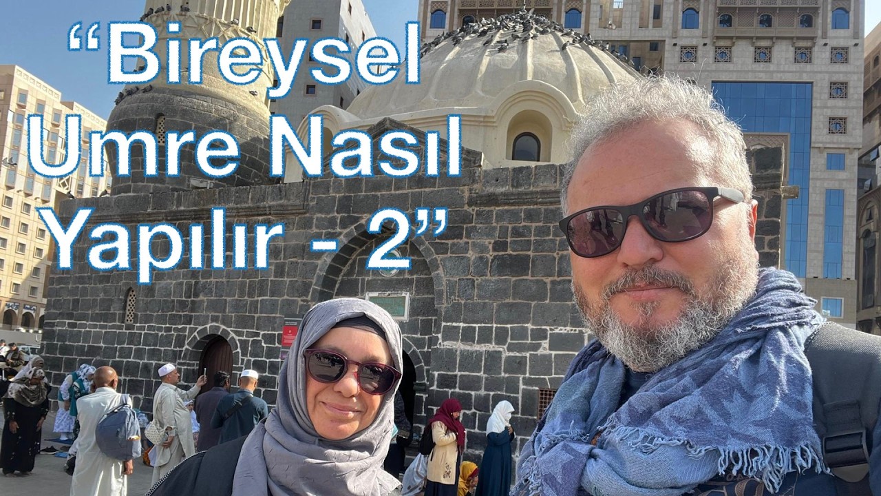 Bireysel Umre Nasıl Yapılır - 2