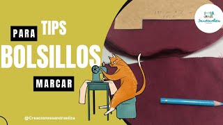 ¡Tips para marcar Bolsillos!