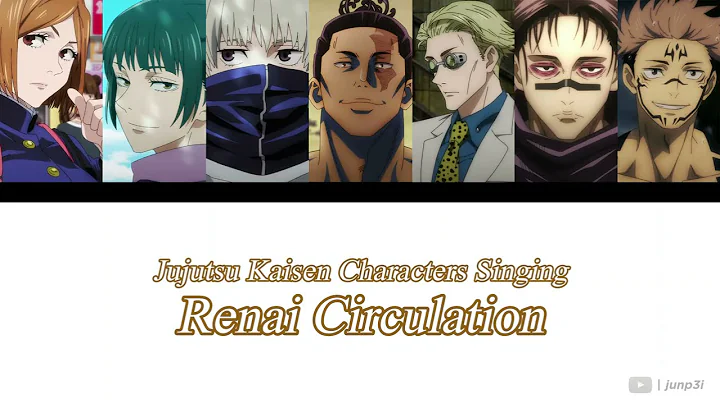 Jujutsu Kaisen Characters tried to sing Renai Circ...
