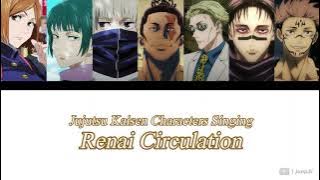 Jujutsu Kaisen Characters tried to sing Renai Circulation 【呪術廻戦】「恋愛サーキュレーション」歌ってみた 【声真似】
