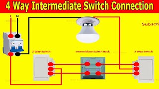 Intermediate Switch Wiring Connection Diagram | 4 Way Switch Wiring Connection Diagram |2 Way Switch