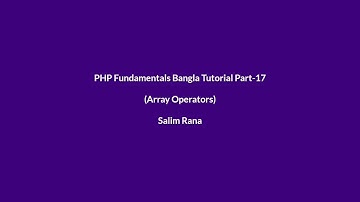 PHP Fundamentals Bangla Tutorial Part-17 (Array Operators)