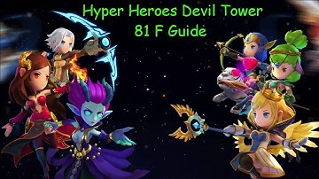 Hyper Heroes Devil Tower 81F Guide