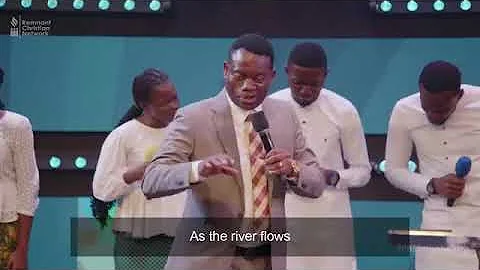THE SONG "AS THE RIVER FLOWS" BY APOSTLE AROME OSAYI