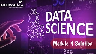 Famous Internshala Data Science Module 4 Test Solution |Internshala Data Science Module 4 Test Answers Wealth