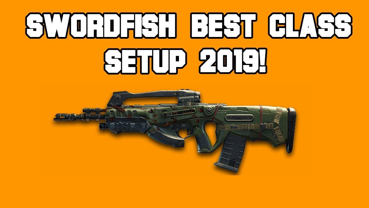 Black Ops 4 - Swordfish Overpowered Class Setup 2019! (BO4 Tips & Strategies!)