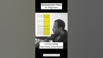 Orchestration Class for Beginners | Orchestrating Too Many Instruments (from How to Build Chords)