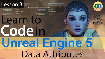 Learn to Code in UE5 - 3 - Data Attributes