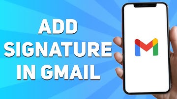 How to Add Signature in Gmail Mobile (Quick & Easy)