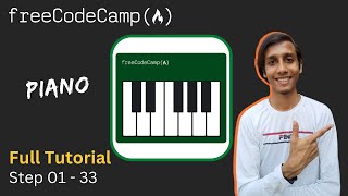 Building Piano Full Tutorial Step 01-33 | freeCodeCamp
