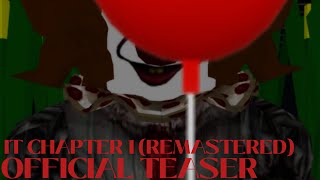 Roblox It Chapter 1 Remastered L Official Teaser L Texturelost Productions
