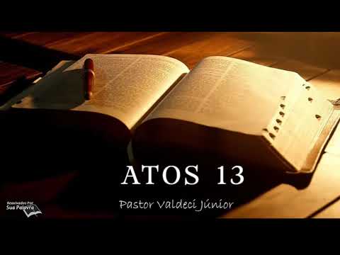 Atos 13    Reavivadospsp  Pastor Valdeci Júnior