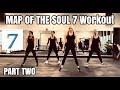 BTS - Map of the Soul 7 Workout | Part 2