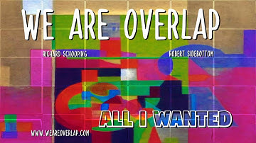 We Are Overlap - All I Wanted (Music Video)