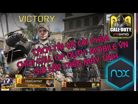 Hướng Dẫn TẢI và CÀI PHÍM CHƠI Call of Duty: Mobile VN Giả Lập Trên Máy Tính Không Bị Phát Hiện