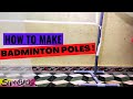 How to make badminton poles using PVC