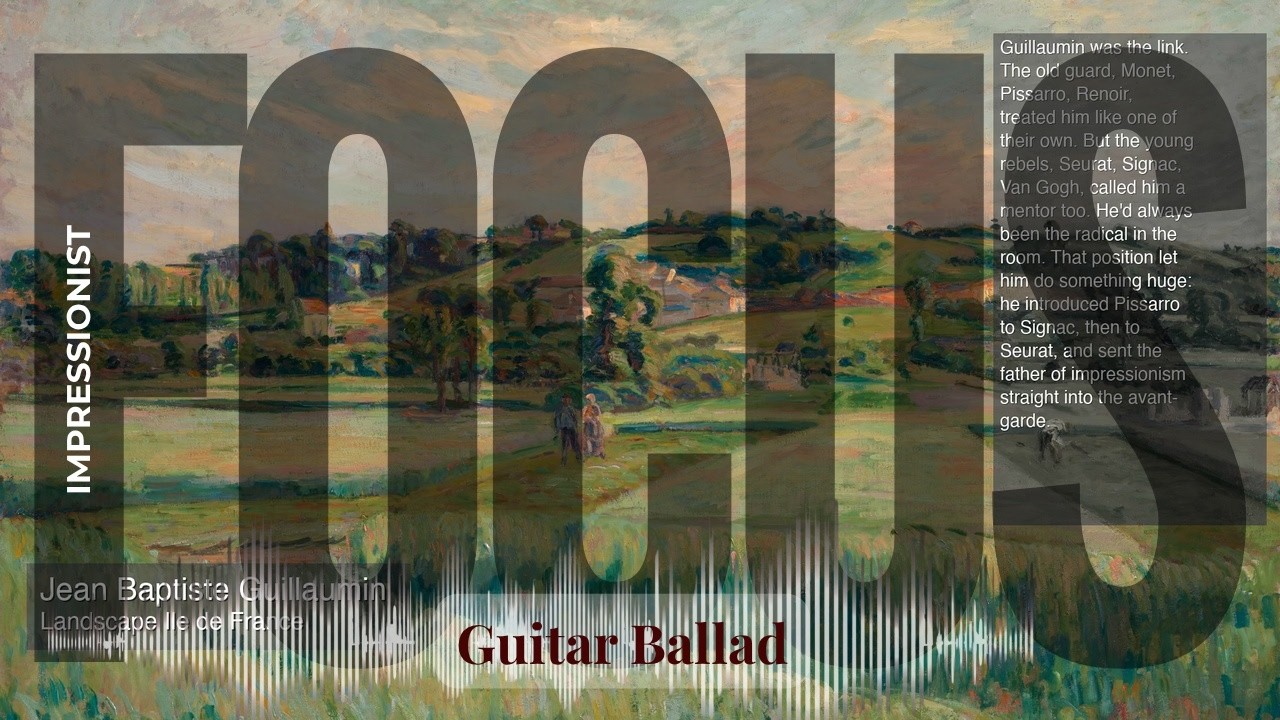 Focus - Guitar Ballad with Impressionist | Landscape Ile de France… & others