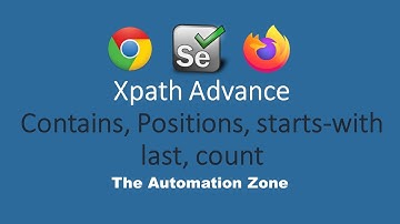 Advance Xpaths | Xpath Contains, Positions and More | Xpath Functions - Xpath Tutorial 2