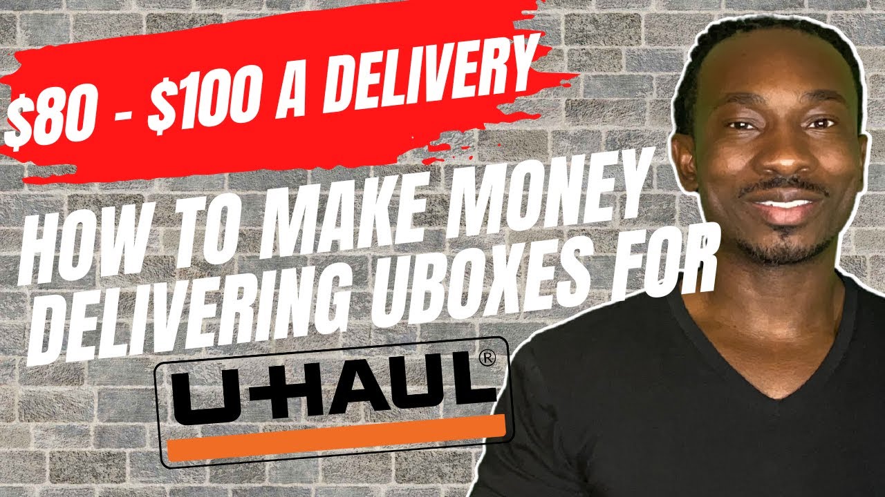 How To Make Money Delivering U-Boxes For Uhaul ($80-$100 A