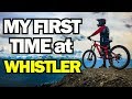 My First Time at Whistler
