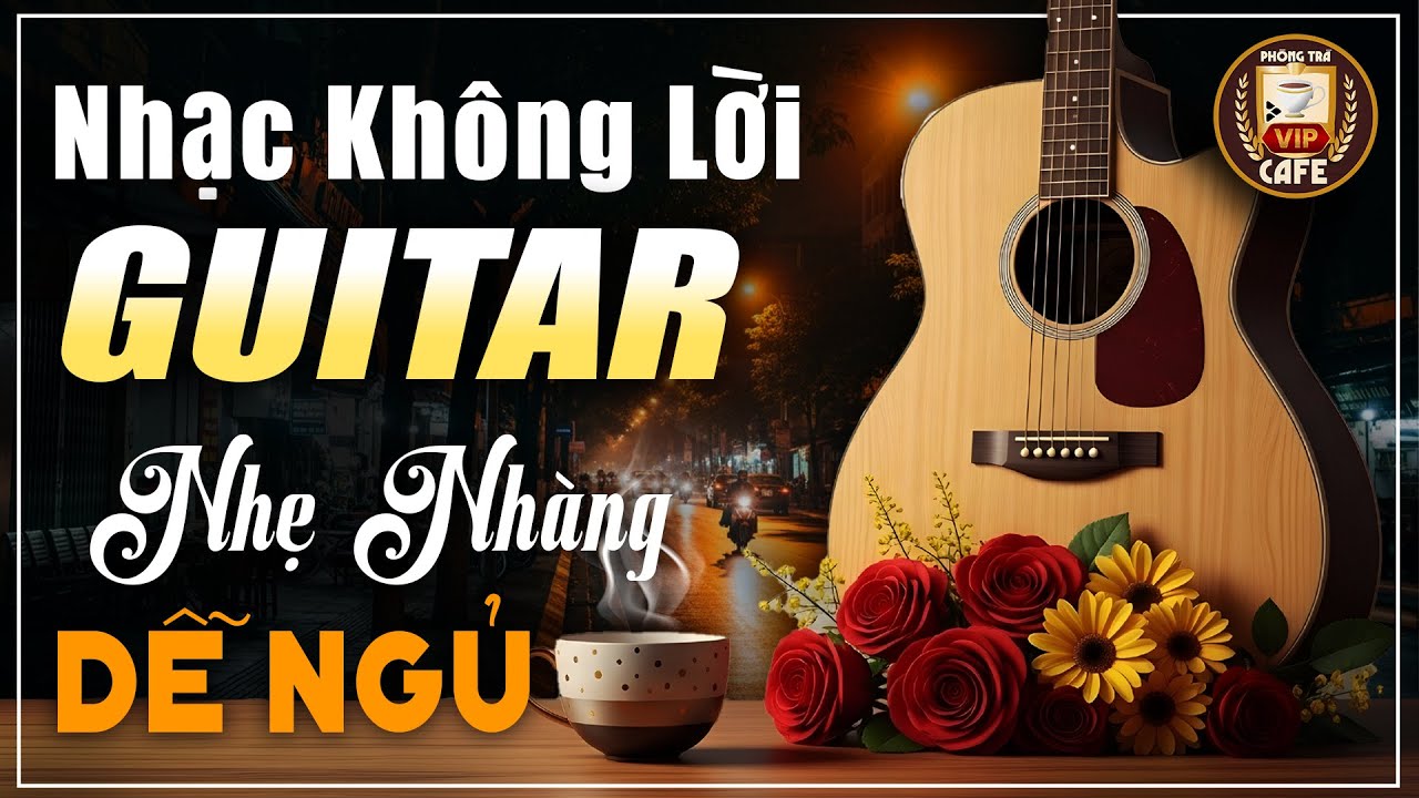 Nhạc Hòa Tấu Guitar Không Lời ☕️ Giai Điệu Nhẹ Nhàng Dễ Ngủ Ngon | Hòa Tấu Rumba KHÔNG QUẢNG CÁO