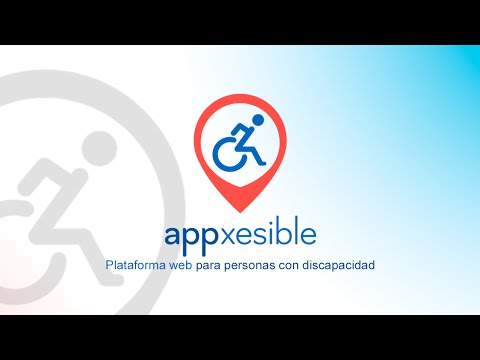 Appxesible: Plataforma web para personas con discapacidad, familiares y amigos.