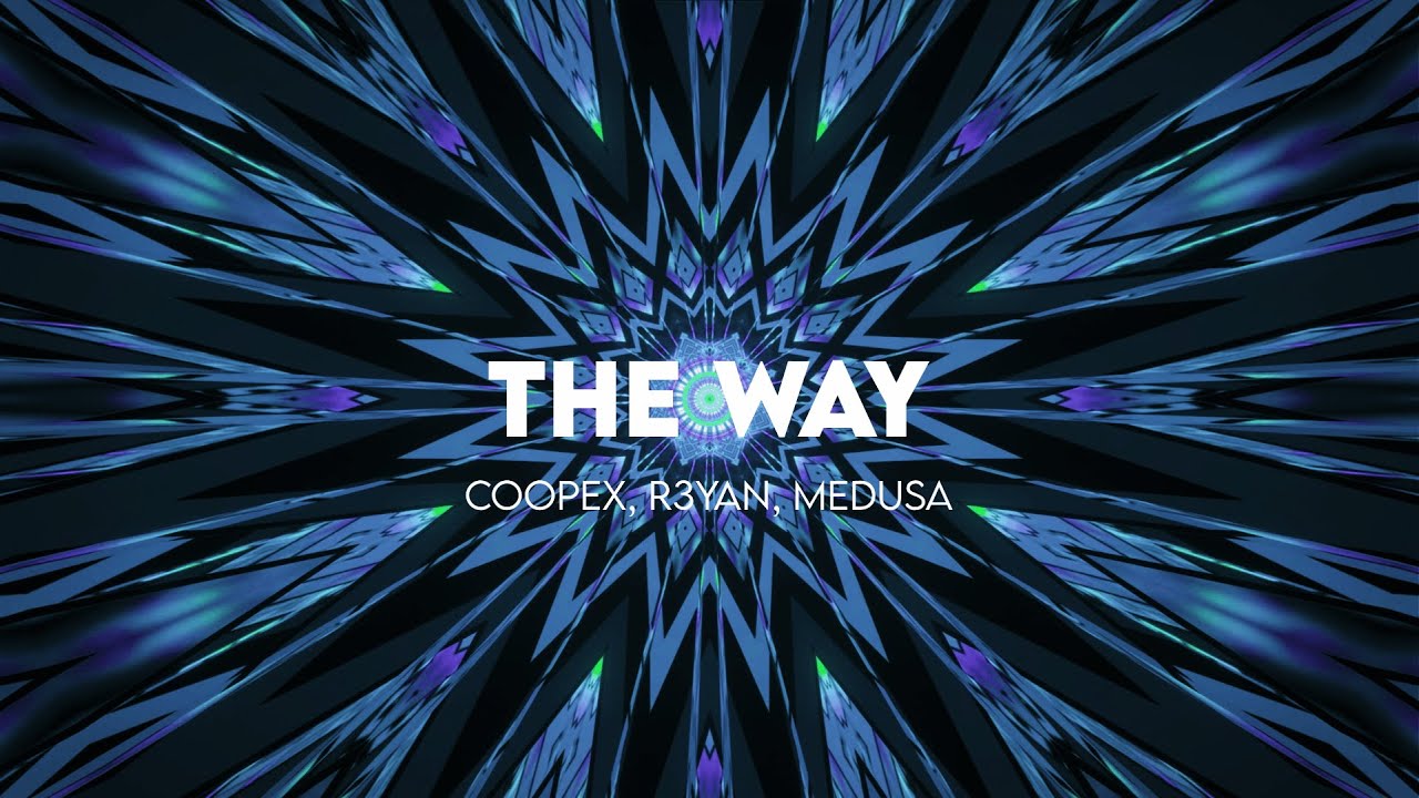 Watch The Way - Coopex , R3YAN, Medusa on YouTube Watch The Way - Coopex , R3YAN, Medusa on YouTube
