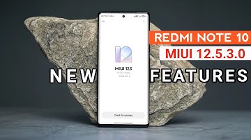 redmi note 10 update 12.5.3 And new features