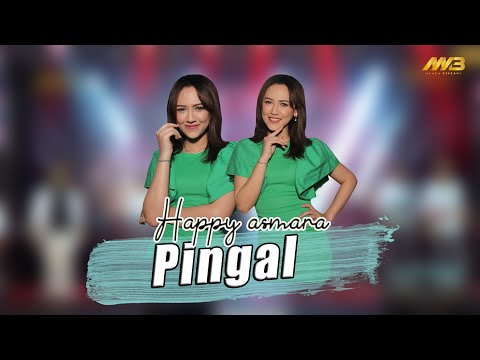 HAPPY ASMARA - PINGAL ( Official Music Video )