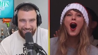 Travis Kelce GUSHES Over 'Amazing' Taylor Swift