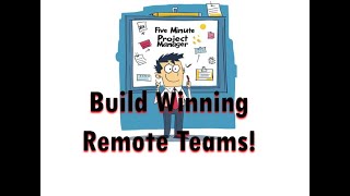 Remote Team Building: Proven Strategies for Success - Five-Minute PM Episode 53