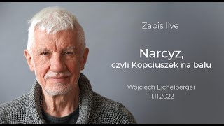 Narcyz, czyli Kopciuszek na balu  - LIVE z 11.11.2022