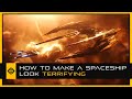 How To Make A Spaceship Look Terrifying