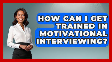 How Can I Get Trained In Motivational Interviewing? - Jail & Prison Insider