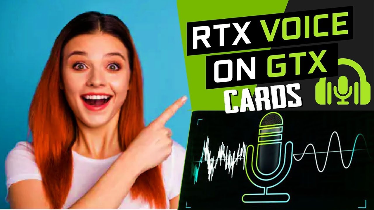 How to use Nvidia RTX Voice on GTX Graphic Cards - YouTube
