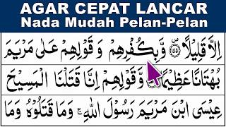LEARN TO RECITE THE QURAN: Master Fluent Quran Recitation with Slow Paced Practice, Surah An-Nisa...