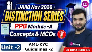 JAIIB Nov Exam Preparation | PPB Module A Unit 2 | AML-KYC Guidelines | By Himanshu Sir