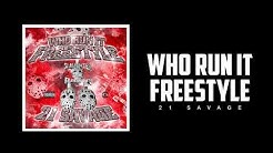 21 Savage - Who Run It Freestyle (Official Audio)