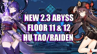 New 2.3 Abyss Floor 11 & 12 - C0 Raiden & C0 Hu Tao Mdps (36 Stars)