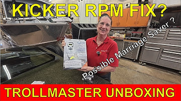 Unboxing the TrollMaster Pro Angler Wireless | Solving Our Honda 9.9 Kicker Throttle Issues