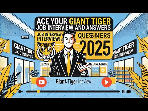 Giant Tiger Job Interview Guide 2025 Questions Best Answers