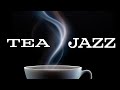 Tea JAZZ - Smooth Piano JAZZ For Focus and Productivity