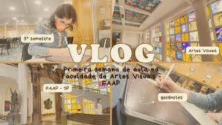 👩🏻‍🎨🎨Primeira semana de aula na faculdade de Artes Visuais ✨ - FAAP - 3º semestre🌷✨